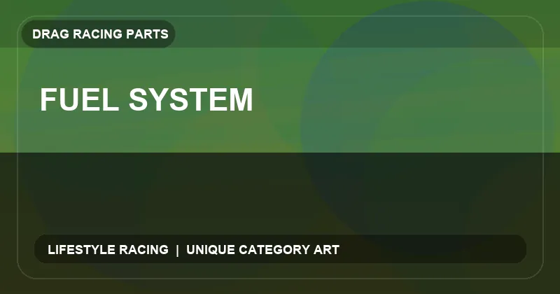 Fuel System